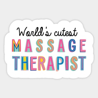 Massage Therapist Gifts | World's cutest Massage Therapist Sticker